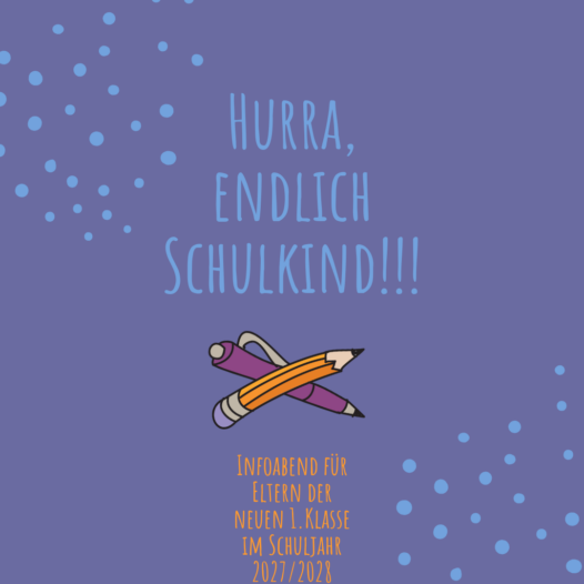 Informationsabend für unsere neue 1. Klasse im Schuljahr 2027/2028